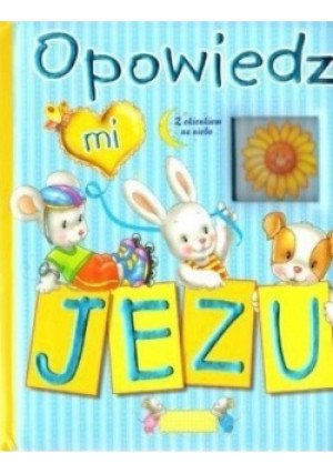 Opowiedz mi Jezu - Bogusław Zeman - książka  wyd. 2006