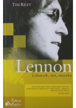 Lennon Człowiek mit muzyka - Tim Riley - książka  wyd. 2015