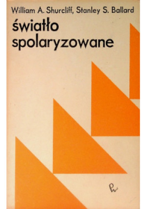 Światło spolaryzowane - książka  wyd. 1968