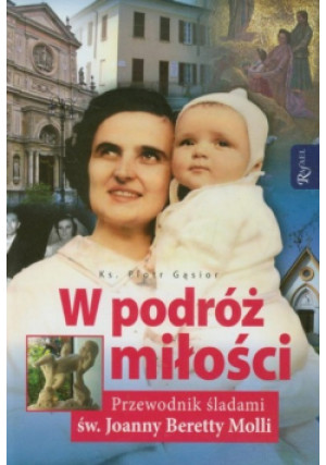 W podróż miłości - Piotr Gąsior - książka  wyd. 2012