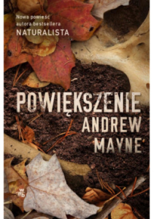 Powiększenie - Andrew Mayne - książka  wyd. 2019