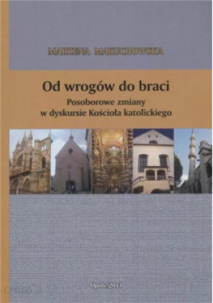 Od wrogów do braci - Marzena Makuchowska - książka  wyd. 2011