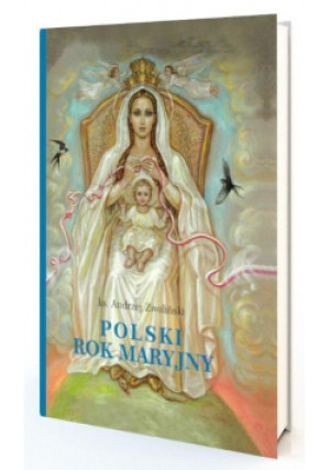 Polski Rok Maryjny - Andrzej Zwoliński - książka  wyd. 2023