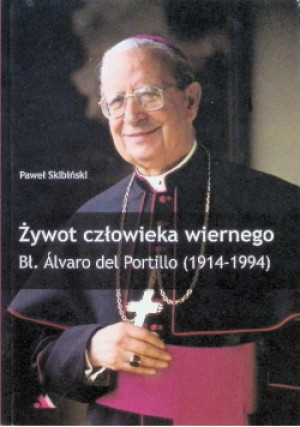 Żywot człowieka wiernego - Paweł Skibiński - książka  wyd. 2014