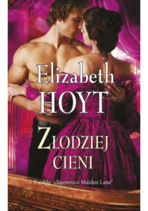 Złodziej cieni - Elizabeth Hoyt - książka  wyd. 2018