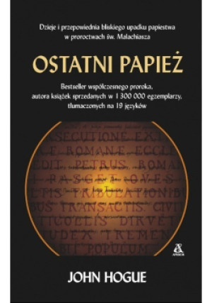Ostatni papież - John Hogue - książka historyczna wyd. 2016