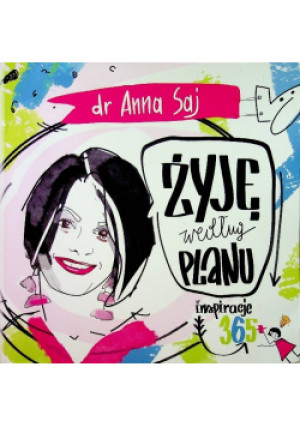 Żyję według planu Inspiracje 365 - Anna Saj - książka  wyd. 2022