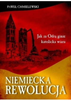Niemiecka rewolucja - Paweł Chmielewski - książka  wyd. 2019