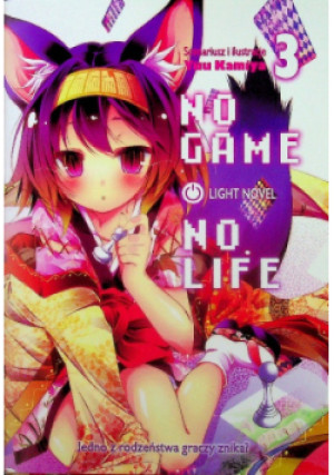Light Novel Tom 3 No Game No Life - Yuu Kamiya - książka  wyd. 2021