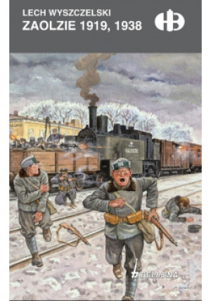 Zaolzie 1919-1938 - Lech Wyszczelski - książka historyczna wyd. 2022