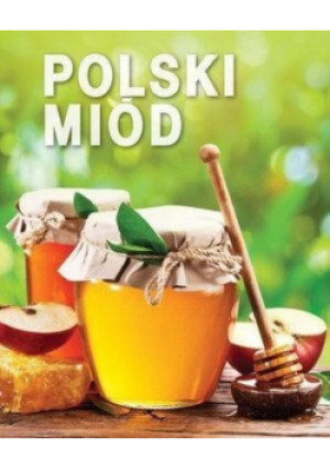 Polski miód - Magdalena Drukort - książka  wyd. 2016