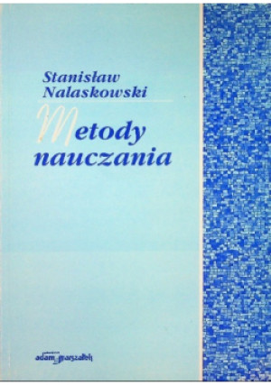 Metody Nauczania - Stanisław Nalaskowski - książka  wyd. 1999