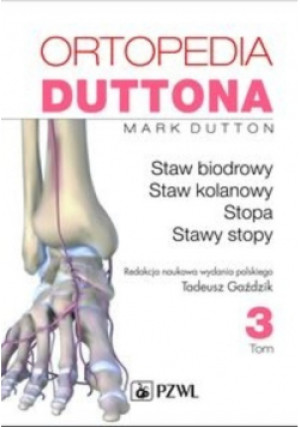 Ortopedia Duttona Tom 3 - Mark Dutton - książka  wyd. 2019