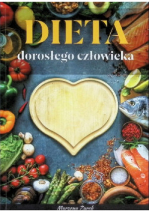 Dieta dorosłego człowieka - Marzena Żurek - książka  wyd. 2020