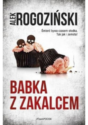 Babka z zakalcem - Alek Rogoziński - książka  wyd. 2020