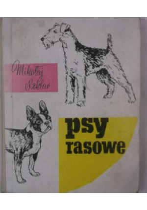 Psy rasowe - Mikołaj Szklar - książka  wyd. 1960