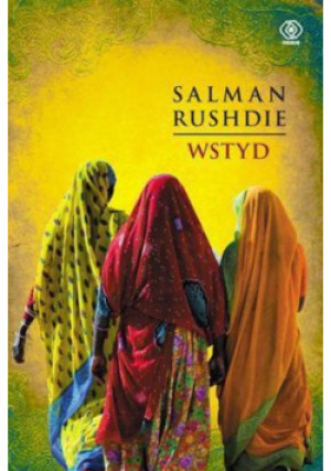 Wstyd - Salman Rushdie - książka  wyd. 2013