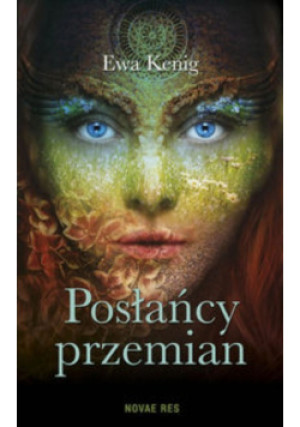 Posłańcy przemian - Ewa Kenig - książka fantasy wyd. 2015
