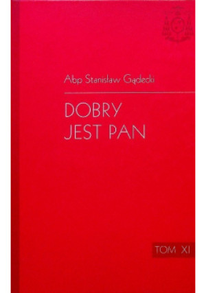 Dobry jest Pan Tom XI - Stanisław Gądecki - książka  wyd. 2019