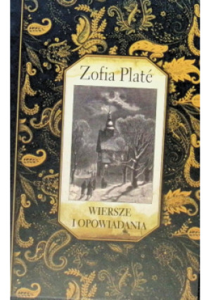 Wiersze i opowiadania - Zofia Plate - książka  wyd. 2021