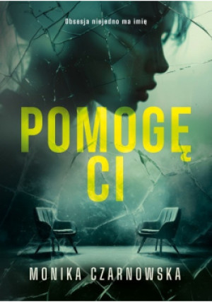 Pomogę Ci - Monika Czarnowska - książka  wyd. 2025