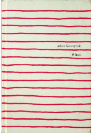 Witam - Adam Gorczyński - książka  wyd. 2017