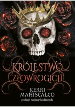 Królestwo Złowrogich - Kerri Maniscalco - książka fantasy wyd. 2023