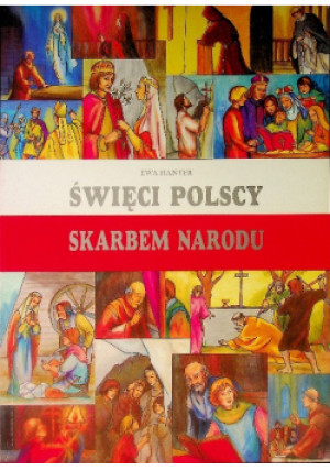 Święci Polscy skarbem narodu - Ewa Hanter - książka  wyd. 1996