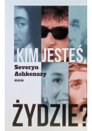 Kim jesteś, Żydzie? - Askhenazy Severyn - książka  wyd. 2025