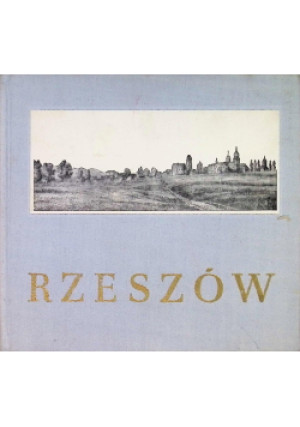 Rzeszów - Jan Skarbowski - książka historyczna wyd. 1965