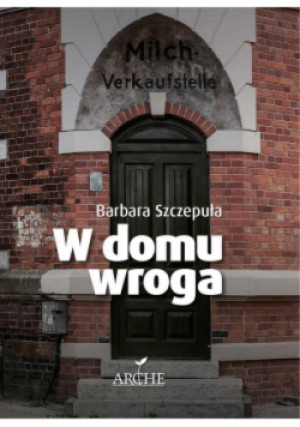 W domu wroga - Barbara Szczepuła - książka  wyd. 2020