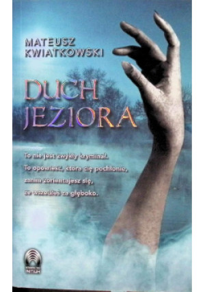 Duch jeziora - Mateusz Kwiatkowski, Wydawnictwo Initium - książka  wyd. 2025
