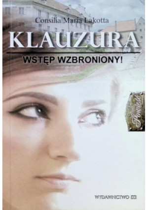 Klauzura - Consilia Maria Lakotta - książka  wyd. 2006
