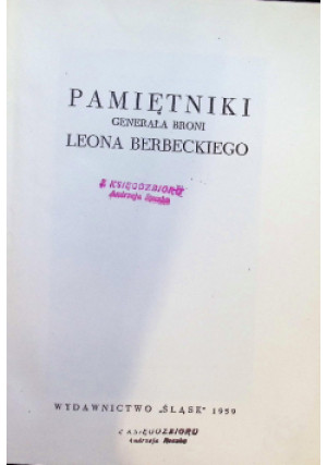 Pamiętniki generała broni - Leon Berbecki - książka historyczna wyd. 1959