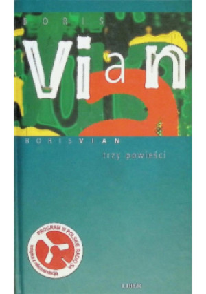 Trzy powieści - Boris Vian - książka  wyd. 2000