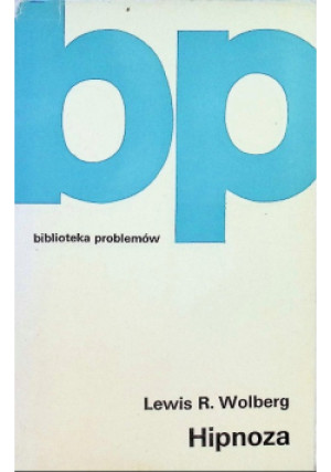 Hipnoza - Lewis R.Wolberg - książka  wyd. 1975