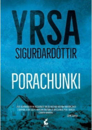 Porachunki - Yrsa Sigurdardóttir - książka  wyd. 2019