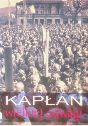 Kapłan wielkiej odwagi - książka  wyd. 2004