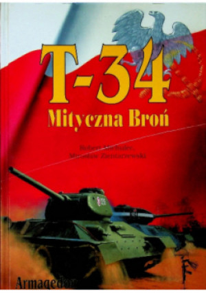 T 34 mityczna broń - Robert Michulec - książka  wyd. 2003