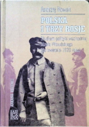 Polska i trzy Rosje - Andrzej Nowak - książka historyczna wyd. 2001