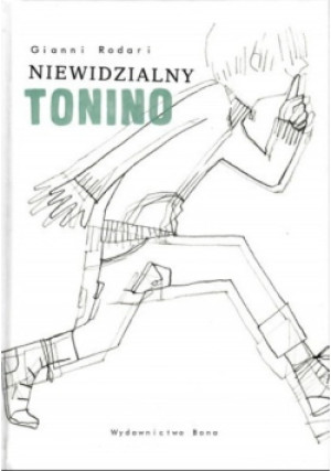 Niewidzialny Tonino - Gianni Rodari - książka  wyd. 2011
