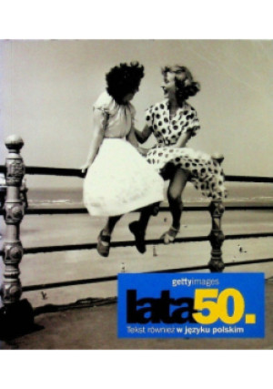 Lata 50 - Nick Yapp - książka historyczna wyd. 2005