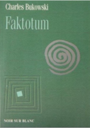 Faktotum - Charles Bukowski - książka  wyd. 2009