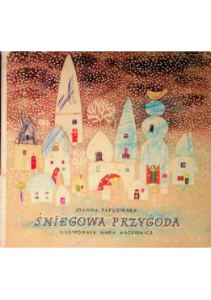 Śniegowa przygoda - Joanna Papuzińska - książka  wyd. 1969