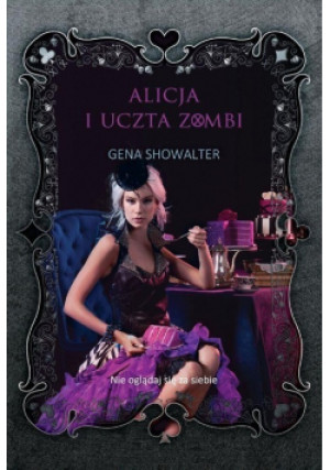 Alicja i uczta zombi - Gena Showalter - książka fantasy wyd. 2016
