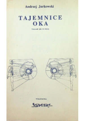 Tajemnice oka - Andrzej Jurkowski - książka  wyd. 1990
