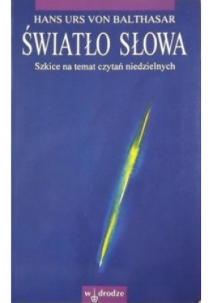 Światło słowa - Hans Urs von Balthasar - książka  wyd. 1995
