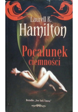 Pocałunek ciemności - Laurell K. Hamilton - książka  wyd. 2002