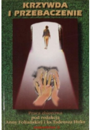 Krzywda i przebaczenie - Anna Foltańska - książka  wyd. 1997