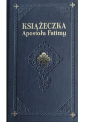 Książeczka Apostoła Fatimy - książka  wyd. 2017